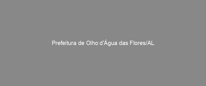 Provas Anteriores Prefeitura de Olho d'Água das Flores/AL